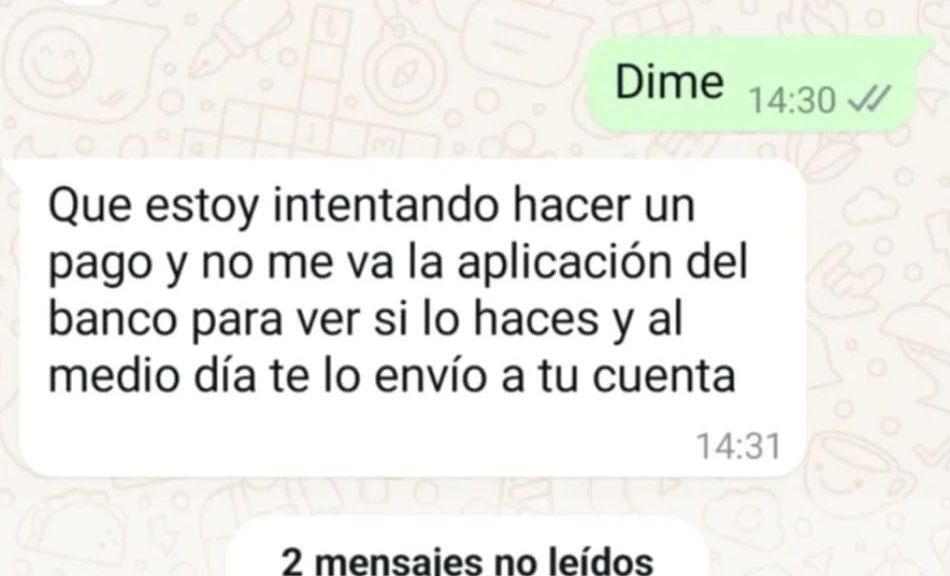 No hagas caso si un conocido de WhatsApp te pide un ingreso: es una estafa. Captura de Eugenio Camacho.